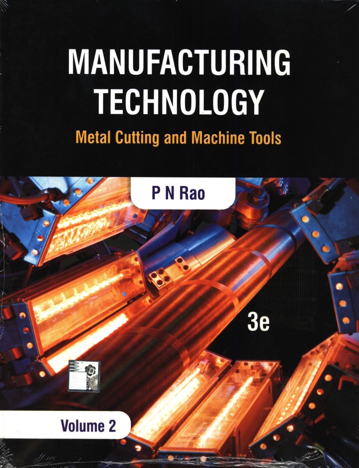 Manufacturing Technology  volume 2 by Pn Rao Third edition