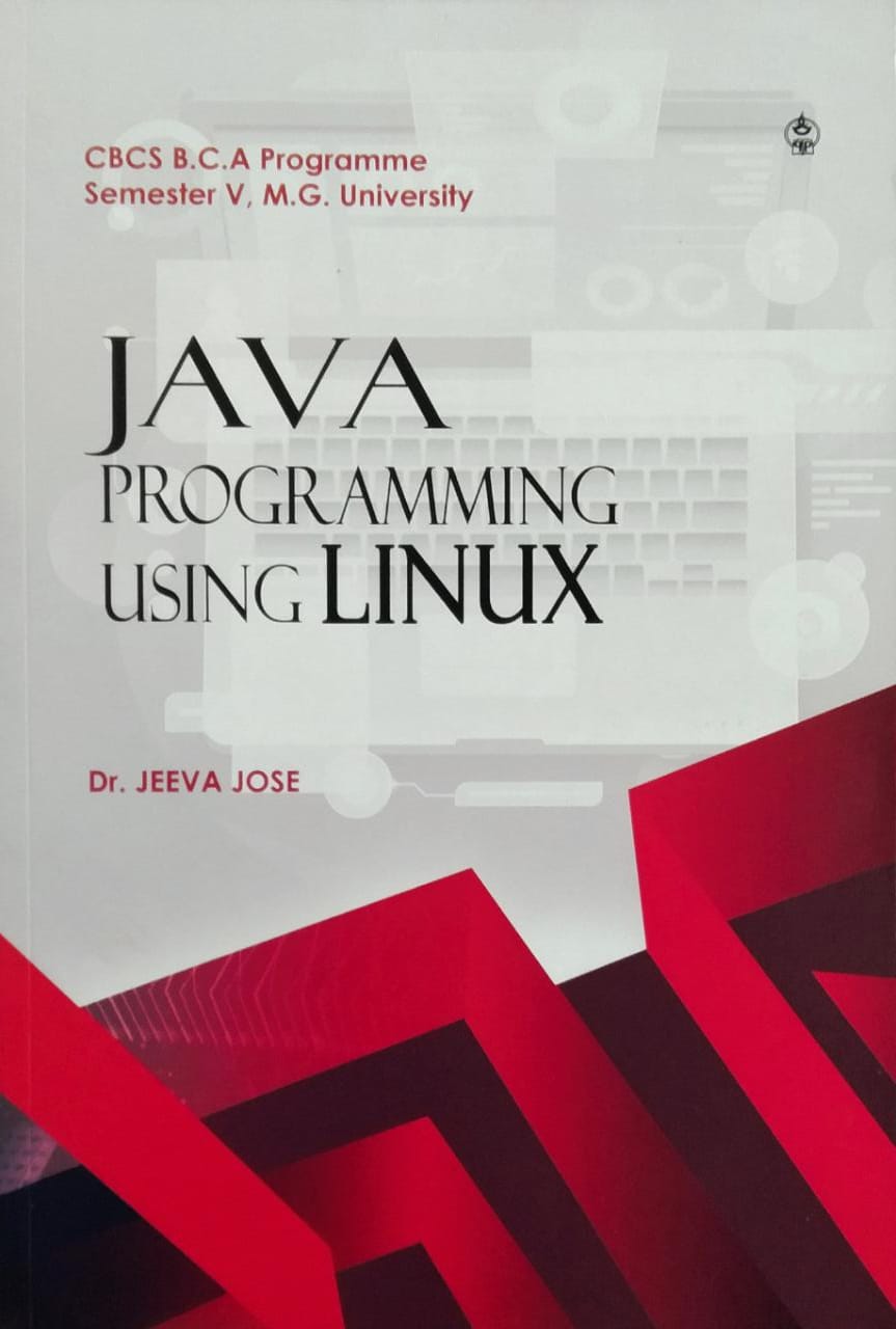 Java Programming Using Linux - Dr. Jeeva Jose